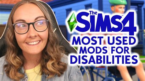 Most Used Mods for Disabilities in The Sims 4 .